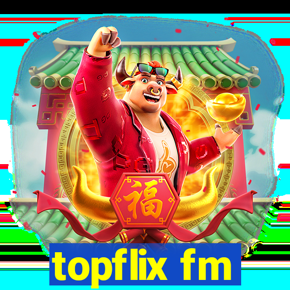 topflix fm